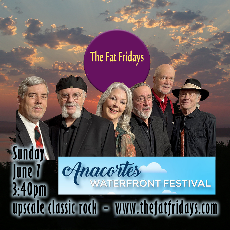 The Fat Fridays band at The Anacortes Waterfront Festival